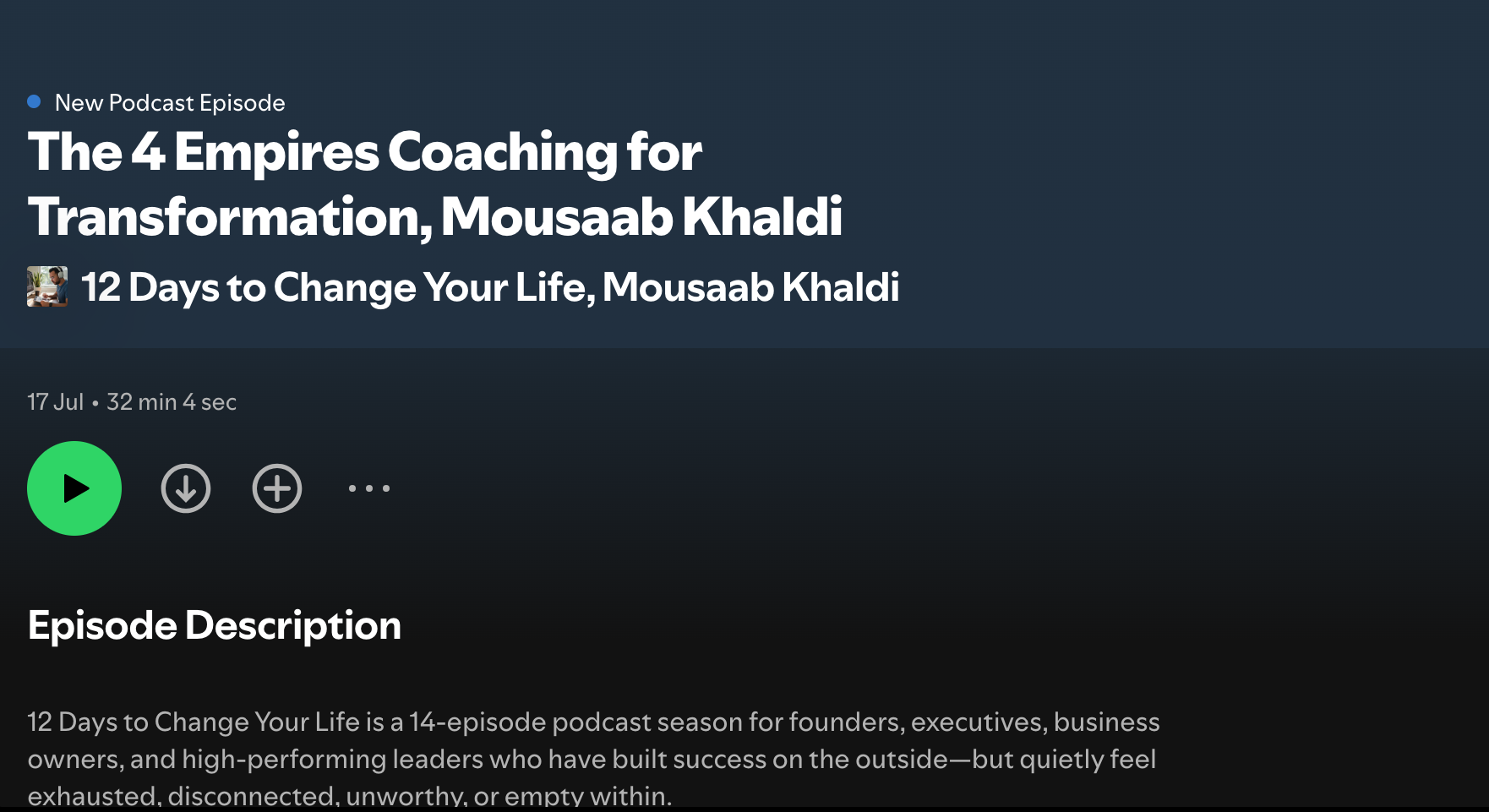 Real life story podcasts on Spotify: The 4 Empires Coaching Podcast with Mousaab Khaldi